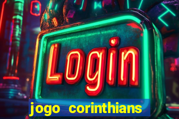 jogo corinthians hoje futemax